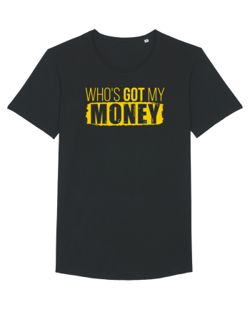 Who's got my money Black