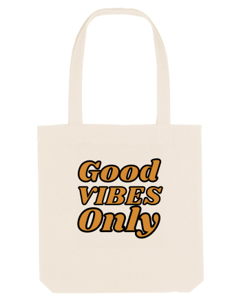 Good Vibes Only Natural