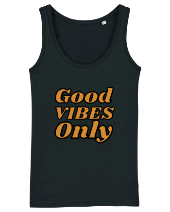 Good Vibes Only Black