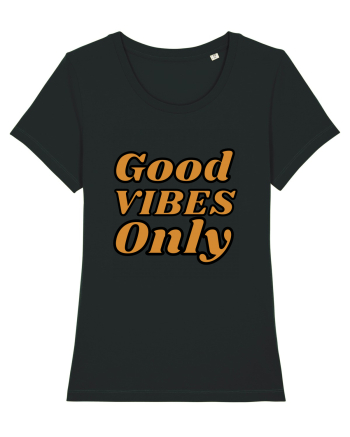Good Vibes Only Black