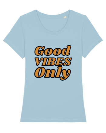 Good Vibes Only Sky Blue
