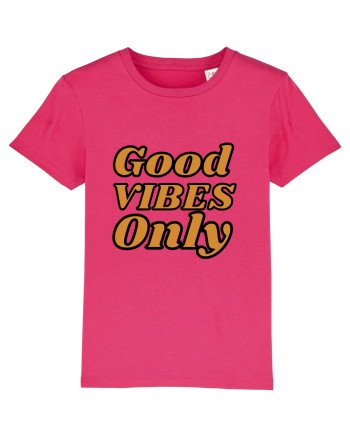 Good Vibes Only Raspberry