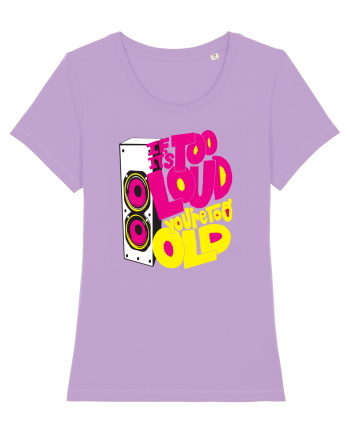 Too loud Lavender Dawn