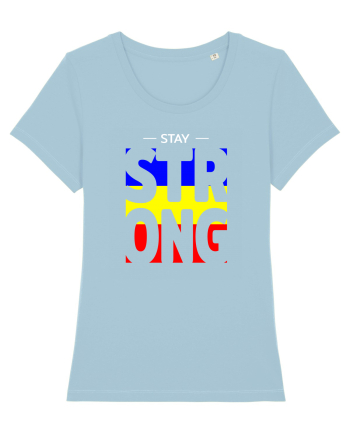 Stay strong romane Sky Blue