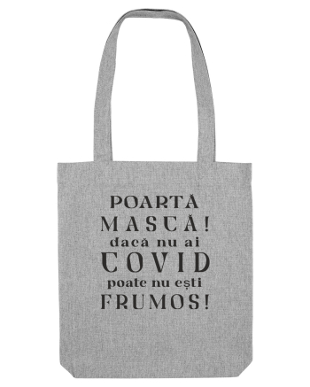 Poartă Mască ! Heather Grey