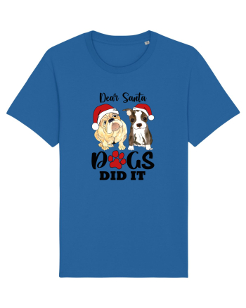 Dear Santa Dogs Did It Royal Blue