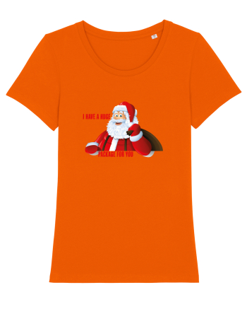 I Have A Huge Package For You Bright Orange