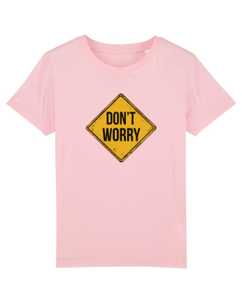 Don't Worry Cotton Pink