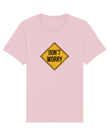 Don't Worry Cotton Pink