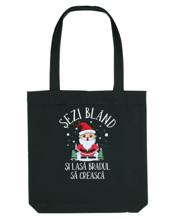 Sezi bland si lasa bradul sa creasca II Black