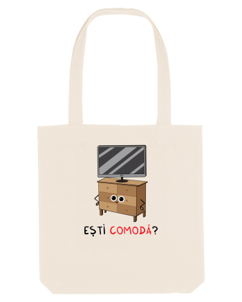 Ești comodă? Natural