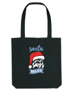 Santa Says Relax Sacoșă textilă