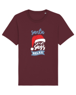 Santa Says Relax Tricou mânecă scurtă Unisex Rocker