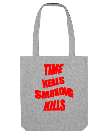 Time heals/Smoking kills Heather Grey