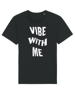 Vibe with me Tricou mânecă scurtă Unisex Rocker