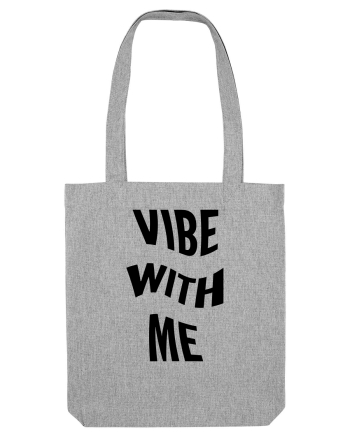 Vibe with me Heather Grey