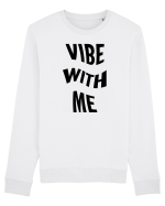 Vibe with me Bluză mânecă lungă Unisex Rise
