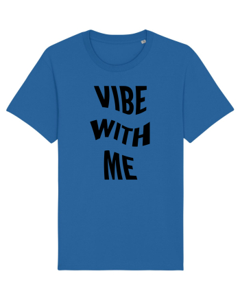 Vibe with me Royal Blue