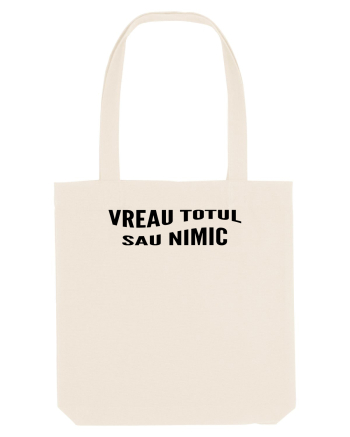 Vreau totul sau nimic Natural