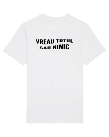 Vreau totul sau nimic White