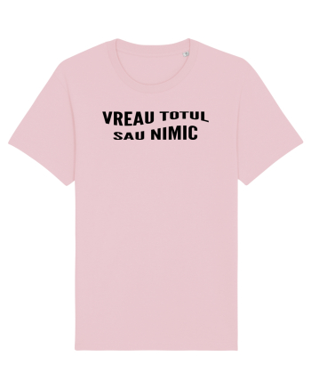 Vreau totul sau nimic Cotton Pink