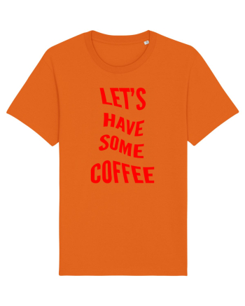 Let's have some coffee Bright Orange