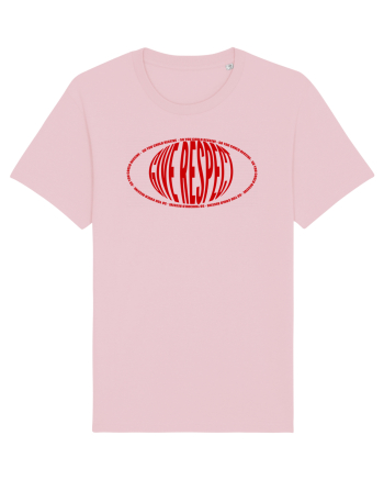 Give respect Cotton Pink