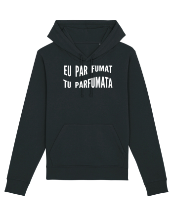 Eu par fumat/Tu parfumata Black
