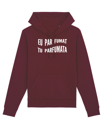 Eu par fumat/Tu parfumata Burgundy