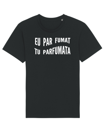 Eu par fumat/Tu parfumata Black