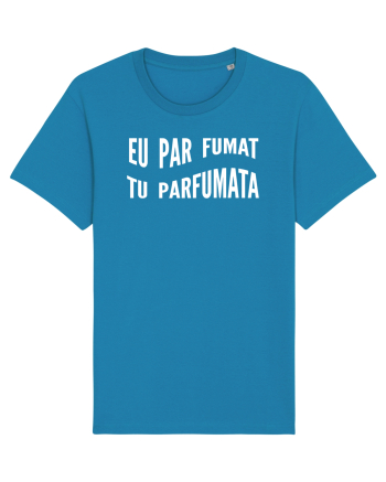 Eu par fumat/Tu parfumata Azur
