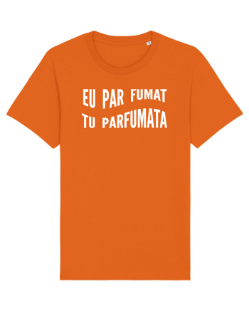 Eu par fumat/Tu parfumata Bright Orange