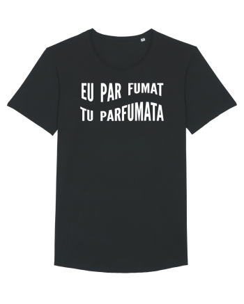 Eu par fumat/Tu parfumata Black