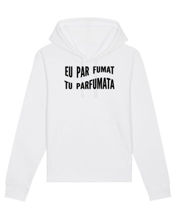 Eu par fumat/Tu parfumata White