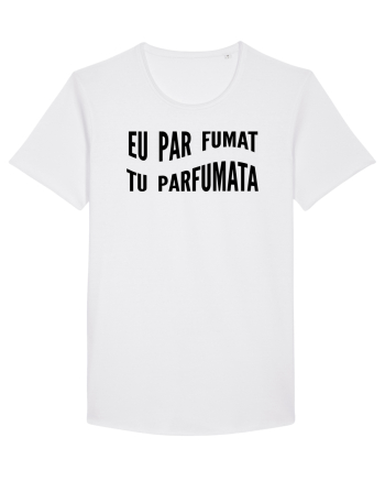 Eu par fumat/Tu parfumata White