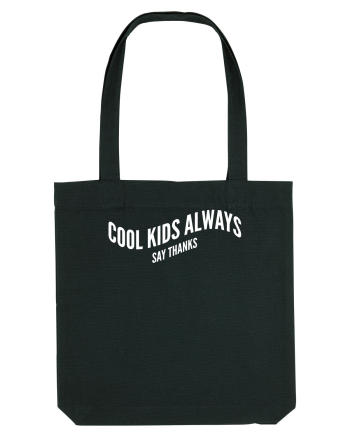 Cool kids always say thanks Black