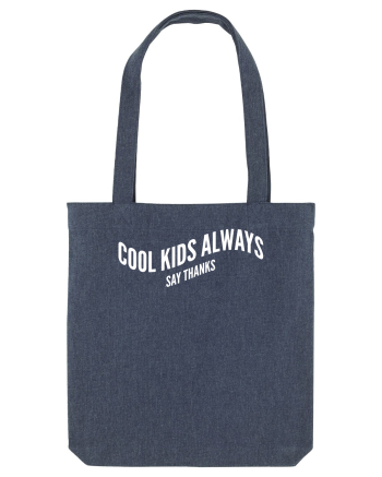 Cool kids always say thanks Midnight Blue