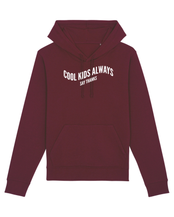 Cool kids always say thanks Burgundy