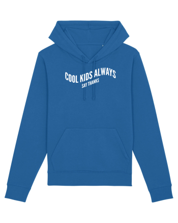 Cool kids always say thanks Royal Blue
