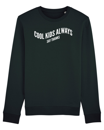 Cool kids always say thanks Black