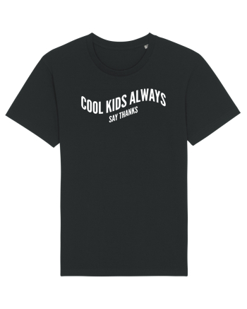 Cool kids always say thanks Black