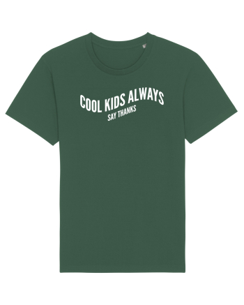 Cool kids always say thanks Bottle Green