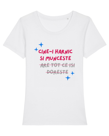 Cine-i harnic si munceste n-are tot ce isi doreste White