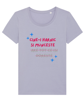 Cine-i harnic si munceste n-are tot ce isi doreste Lavender