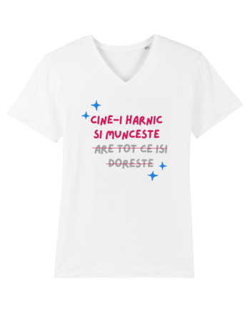 Cine-i harnic si munceste n-are tot ce isi doreste White
