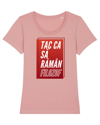 Dacă tăceai filozof rămâneai Canyon Pink