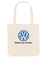 VW. Mândru că-s Român Sacoșă textilă