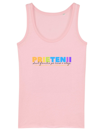 Prietenii sunt familia pe care o alegi Cotton Pink