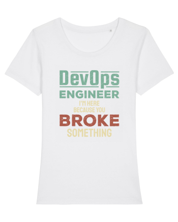 DevOps engineer - I am here because you broke something White