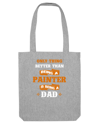 PAINTER DAD Heather Grey